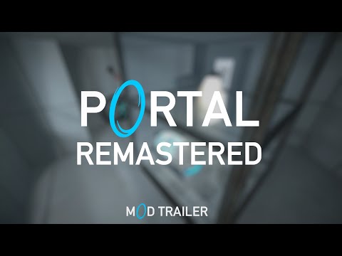 Portal Remastered - Mod Trailer
