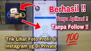 Cara Melihat Foto Profil Instagram Privat Orang Lain Tanpa Di Follow