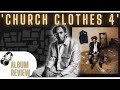 @LecraeOfficial  FINALLY drops Church Clothes 4! | Album Review  | #RECAPcountdown |