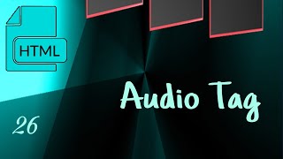 html Audio tag tutorial in bangla, Beginners to Advance Tutorial