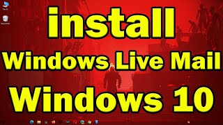 how to install windows live mail on windows 10
