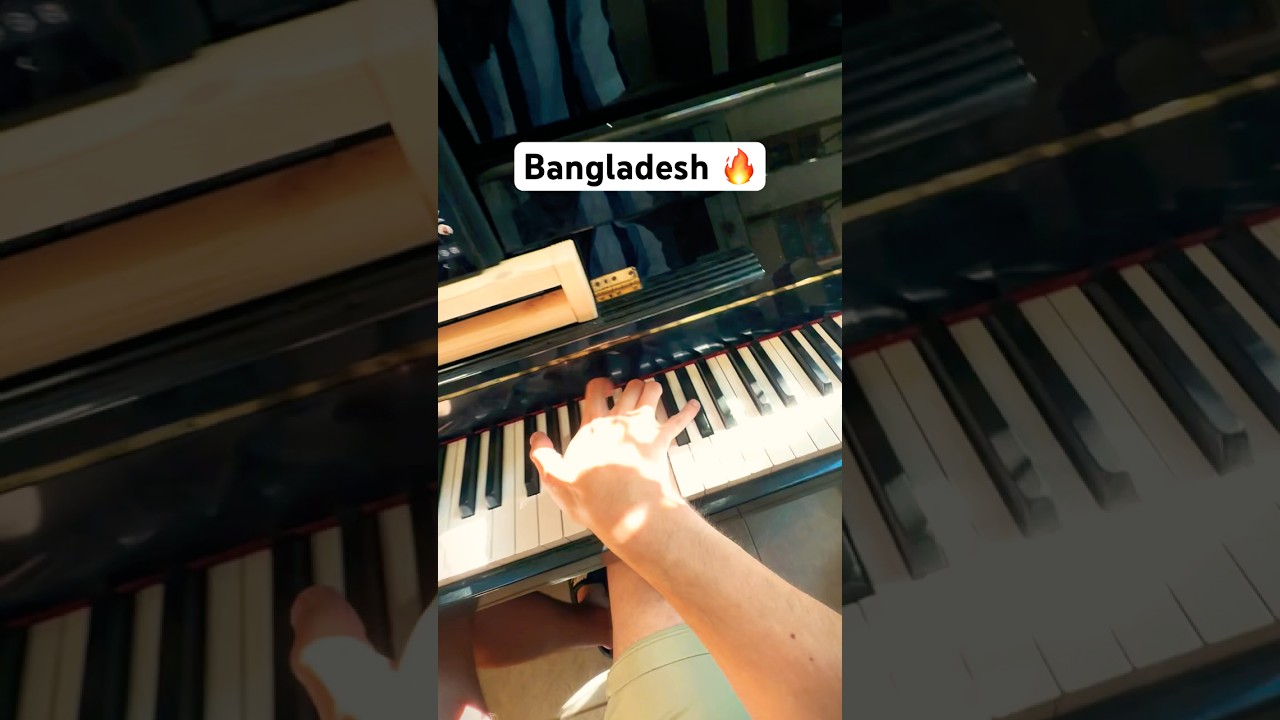 You never take me to Bangladesh… (Piano)