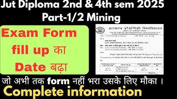 Jharkhand polytechnic 2nd & 4th sem & Part -1/2 Mining 2025 Exam form fill up का Date बढ़ा