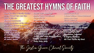 The Greatest Hymns of Faith - The Most Cherished Traditional Hymns of All Time