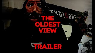 Старый Вид - Трейлер | The Oldest View - Trailer