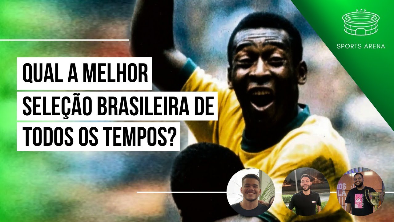 A Melhor Seleção Brasileira de Todos os Tempos – Bola Clássica