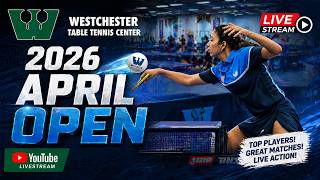 Westchester Table Tennis April 2026 Open Live Stream