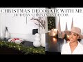CHRISTMAS DECORATE WITH ME | MODERN CHRISTMAS DECORATING IDEAS | HOME TOUR PART 1