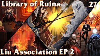 Library of Ruina Guide 27: Liu Association Section 2 Episode 2