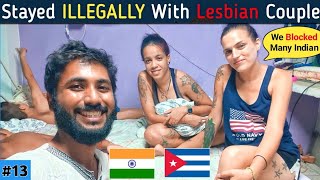 Living With Cuban Female Couples Illegally In Havana 🇨🇺 Hindi 🇮🇳 Travel Vlog