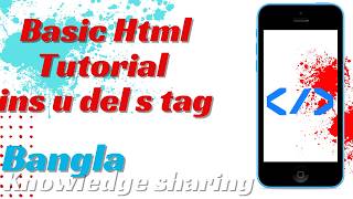 Basic Html Tutorial ins u del s tag | basic html tutorial | html tutorial | html tutorial bangla