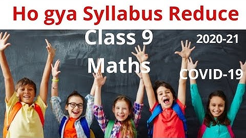 Syllabus reduced | Class 9| Maths CBSE ncert for 2021 students