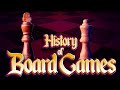 History of Board Games
