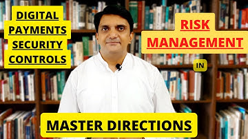 Risk Management in Digital Payments Security Controls  MASTER DIRECTIONS