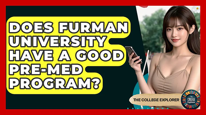 Does Furman University Have A Good Pre-med Program? - The College Explorer