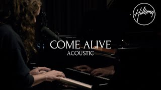 Vignette de la vidéo "Come Alive (Acoustic) - Hillsong Worship"