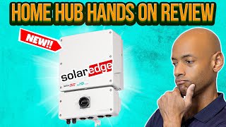 New SolarEdge Home Hub Inverter Review 2023 Updated