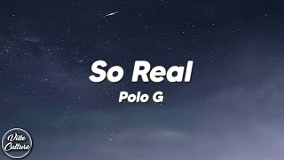 Polo G - So Real (Lyrics)