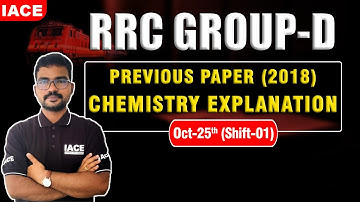 RRC GROUP-D PREVIOUS PAPER (2018) CHEMISTRY EXPLANATION | OCT-25 (SHIFT-01) | RRC Group D Updates