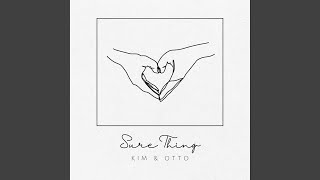 Video thumbnail of "Kim & Otto - Sure Thing (Acoustic)"