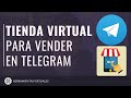 Cómo crear una TIENDA virtual en Telegram 💲 TELEGRAM store