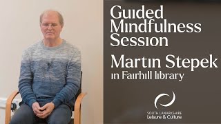 7-Minute Guided Mindfulness with Martin Stepek | Refresh and Re-centre