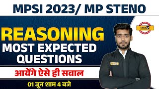 MPSI 2023/ MP STENO | REASONING CLASS | REASONING MOST EXPECTED QUESTIONS BY SHASHANK SIR