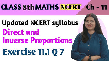 Q 7, Ex 11.1- Direct and Inverse Proportions- Chapter 11 -Class 8th maths NCERT | maths new syllabus