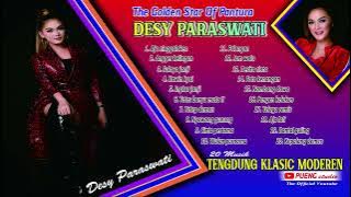 FULL ALBUM DESY PARASWATI || THE GODEN STAR OF PANTURA || TENGDUNG KLASIC MODEREN