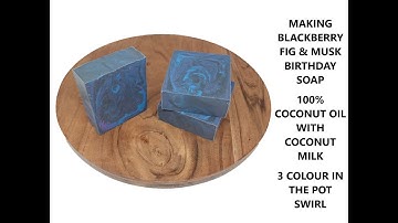 Making Blackberry Fig & Musk 100% Coconut Oil Cold Process Body Soap Birthday Bars - Dawn Organics