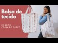 Passo a Passo BOLSA DE TECIDO para compras (FÁCIL DE FAZER) - ECOBAG