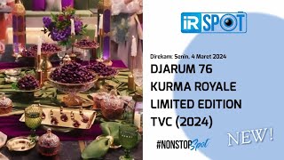 Djarum 76 Kurma Royal Limited Edition 15s TVC (2024)