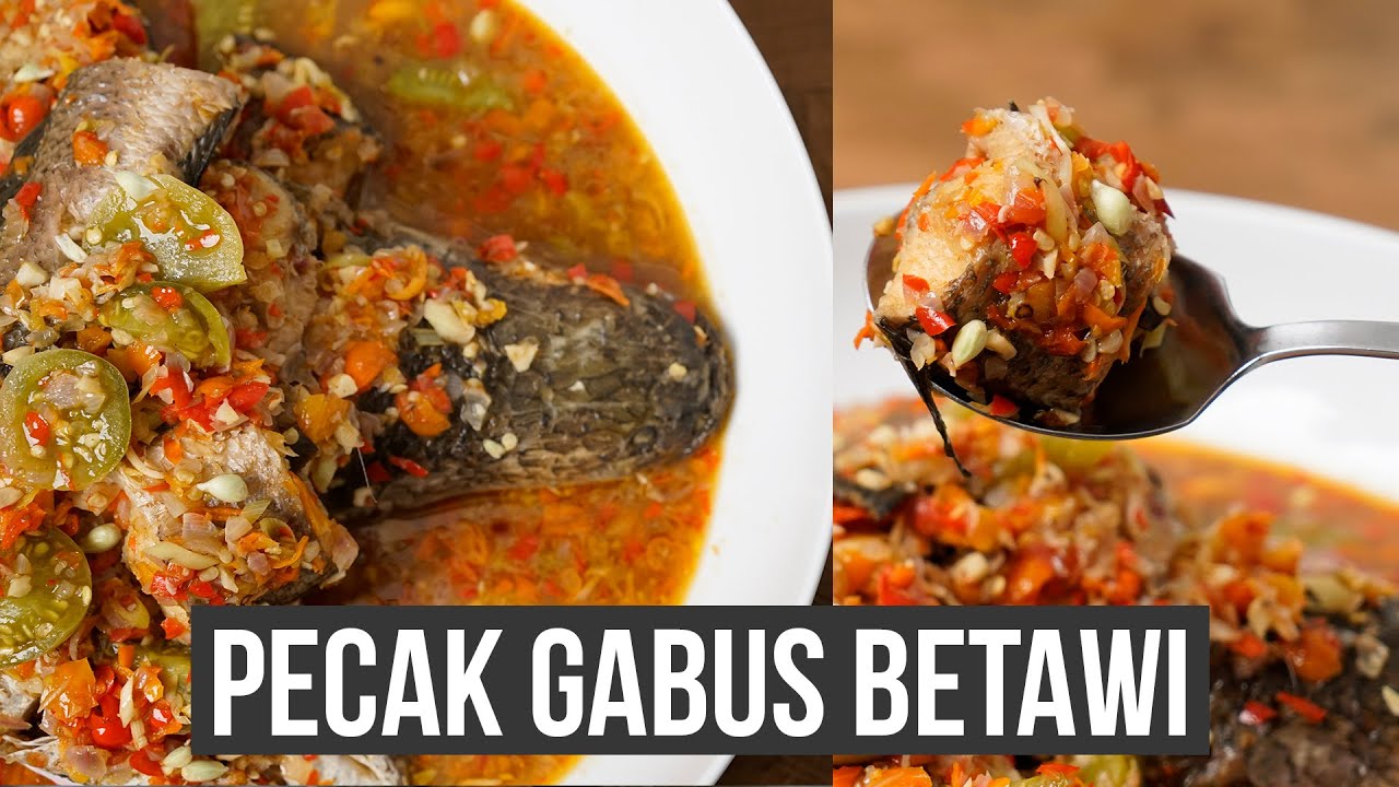 Resep Pecak Ikan Gabus Betawi - Tawarkan Masakan Khas Betawi Rumah