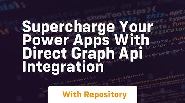 supercharge your power apps with direct graph api integration