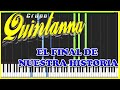 EL FINAL DE NUESTRA HISTORIA - GRUPO QUINTANNA [PIANO TUTORIAL PISTA/KARAOKE/FANTASMITA/VISUALIZER]