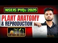 🌿 Plant Anatomy & Reproduction PYQs 📘 | NSEJS 2025 Biology Prep | Class 8–10 | Basva Sir