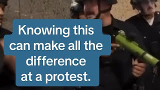 Knowing this can make all the difference at a protest 
