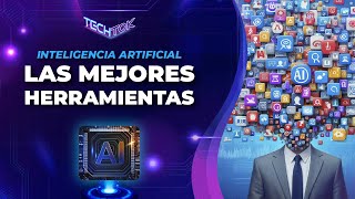Conoce Las Herramientas De Ia Que Redefinen La Forma En Que Hacemos Casi Todo Techtok Ecuavisa