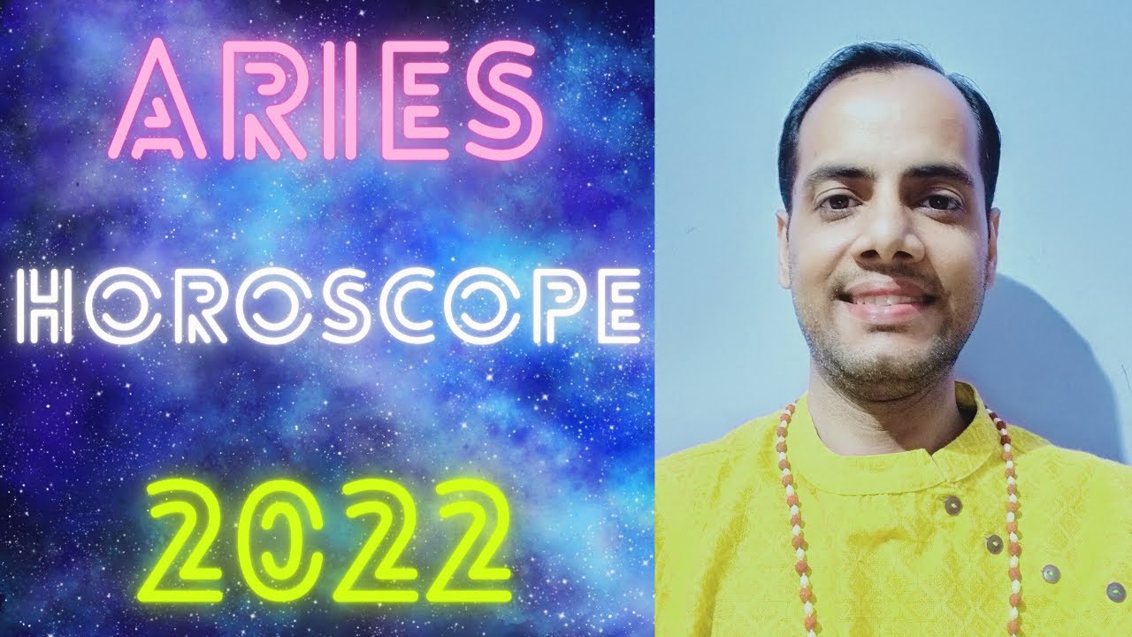 Aries Horoscope 2022- Aries Career, Wealth, Family, Love, Education, Health, Travel Prediction