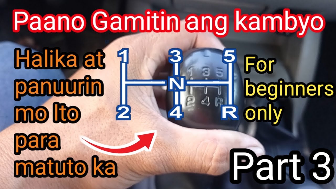 Paano mag kambyo Ng sasakyan at ano ang mga dapat matutunan for