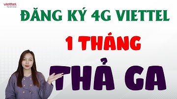 Đăng ký 4G Viettel 1 tháng không giới hạn dung lượng DATA tốc độ cao
