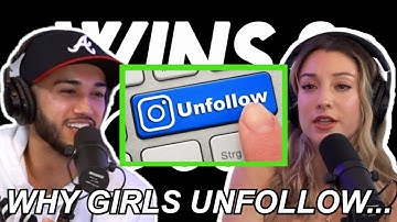 WHY DO GIRLS UNFOLLOW? **THE TRUTH**