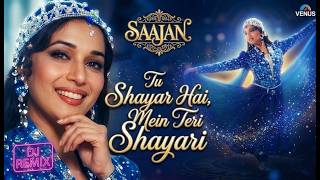 Tu Shayar Hai Main Teri Shayari  Dj Remix  Saajan  Madhuri Dixit  90s Bollywood Remix