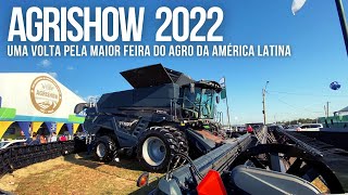 AGRISHOW 2022  UMA VOLTA PELA MAIOR FEIRA DO AGRO