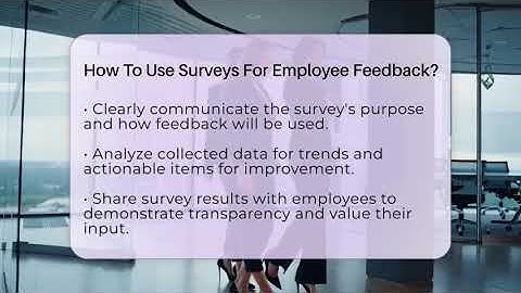 How To Use Surveys For Employee Feedback? - Admin Career Guide