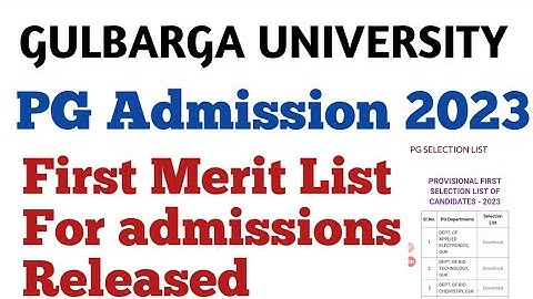 First Merit List Released/PG Admission 2023/Gulbarga University.