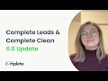 Complete Leads &amp; Complete Clean 6.0 Update | Salesforce Lead Routing &amp; Deduplication