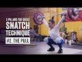 Snatch Pillar #2 | The Pull to the Hip | JTSstrength.com