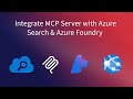 MCP Server &amp; Agentic RAG: Streamable HTTP Tool with .NET, Exposing Azure Search for Azure Foundry
