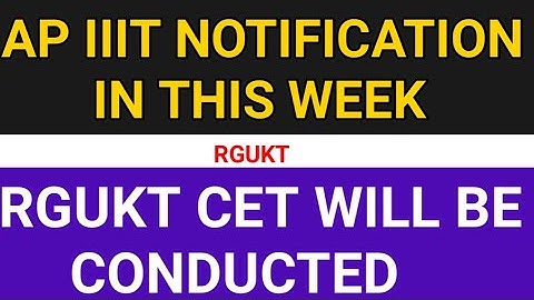 iiit notification 2021 ap|ap iiit admissions 2021|iiit ap latest news 2021|rgukt iiit